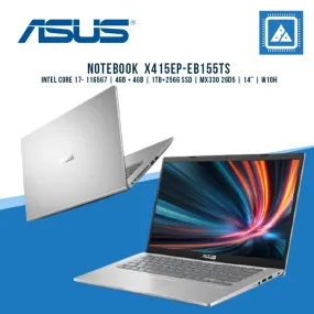 ASUS NOTEBOOK  X415EP-EB155TS I  17- 1165G7 |  4G 4G |  1TB   256GB SSD | MX330 2GD5 | W10H | SILVER | 1 YEAR