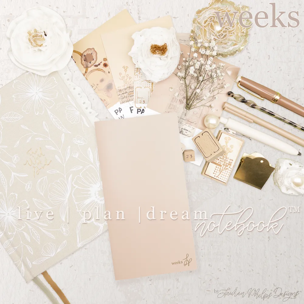 Weeks Live | Plan | Dream® Notebook by Lauren Phelps Designs